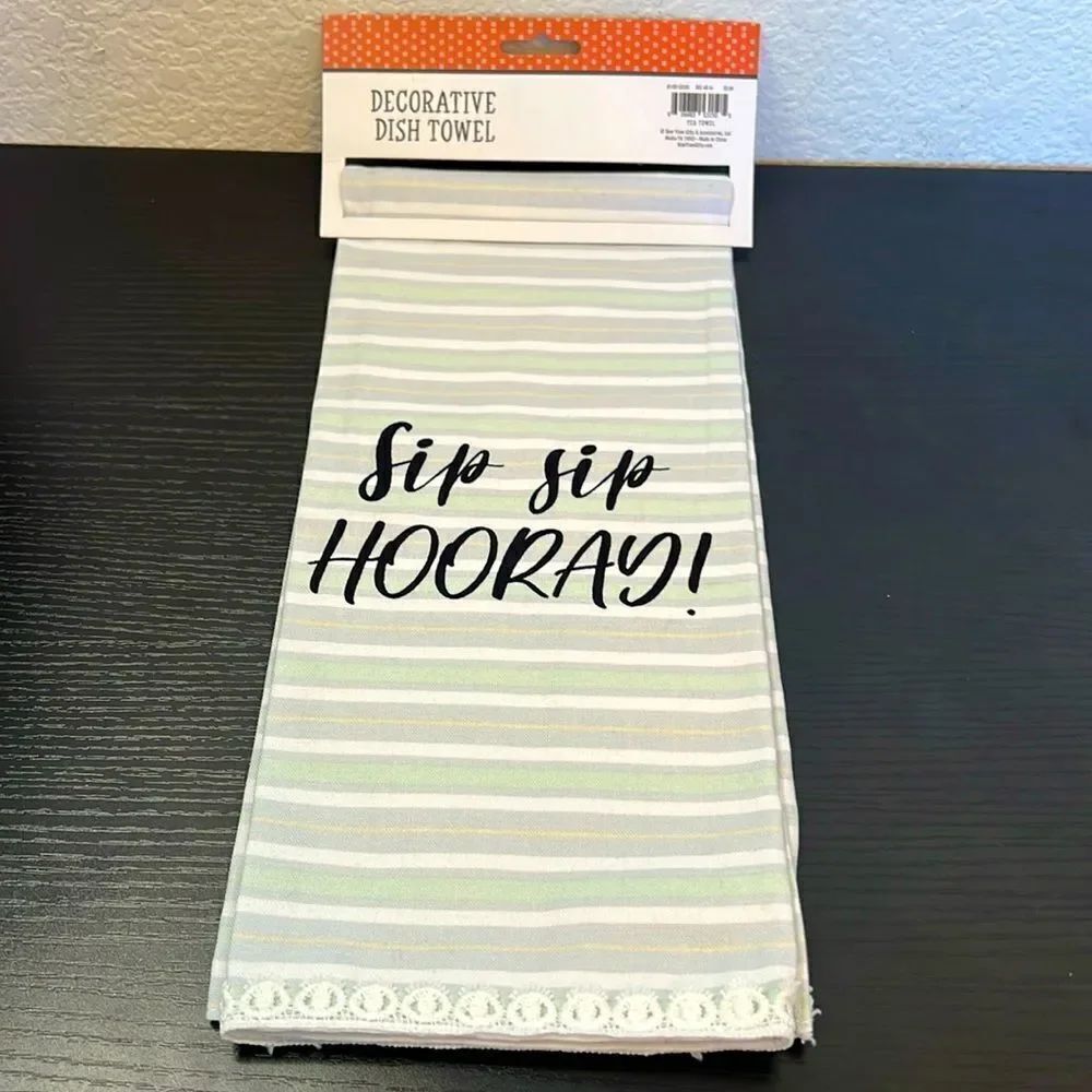New Decorative Dish Towel "Sip Sip Hooray"
